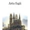 Ioan Petru Culianu - Arta fugii