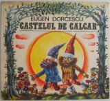 Castelul de calcar &ndash; Eugen Dorcescu (ilustratii de Done Stan)