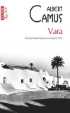 Vara - Albert Camus: Carte Beletristica, Proze Mediteraneene, Traducere Modest Morariu, Editia 1954