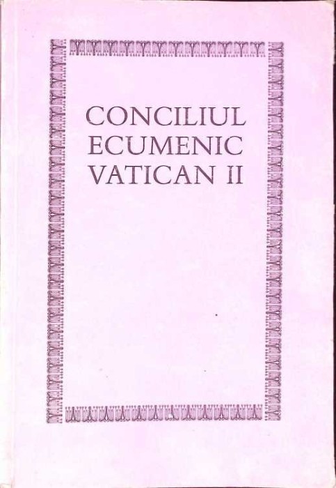 CONCILIUL ECUMENIC VATICAN II-COLECTIV-265292