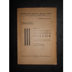 Mihail Pizanty - Aria exploatarii petrolifere in Romania (1938, cu autograf)