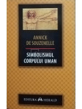 Annick de Souzenelle - Simbolismul corpului uman (editia 2019)