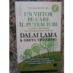 Un viitor... inspirata de conversatiile dintre DALAI LAMA si Greta Thunberg