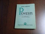 MIHAIL EMINESCU - Povesti - Const. Gerota (editie) - 149 p., Alta editura