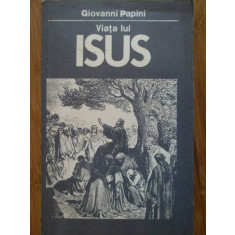 Viata Lui Isus - Giovanni Papini ,307950