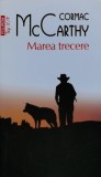 Marea trecere - 2025 - Cormac Mccarthy (@J12), Polirom