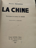 La Chine, China, Maurice Percheron, 1937, 160 pag, 151 fotografii,cartonata,rara