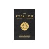 The Kybalion: Centenary Edition