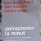 Antreprenor la minut - Ken Blanchard