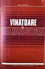 Vinatoare ?i Salmonicultura, Aurel Negrutiu foto