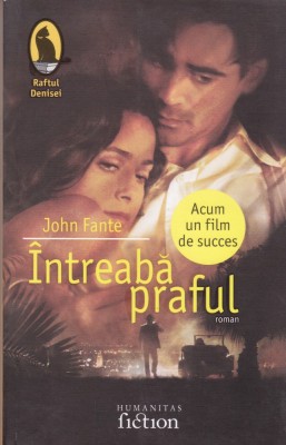 AS - JOHN FANTE - INTREABA PRAFUL foto