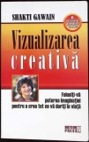 VIZUALIZAREA CREATIVA-SHAKTI GAWAIN-348201