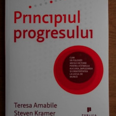 Principiul progresului / Teresa Amabile, Steven Kramer