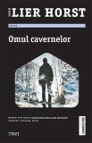 Omul cavernelor - Trei