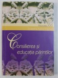 Consilierea si educatia parintilor / Ecaterina Adina Vrasmas
