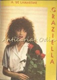 Graziella, A. de Lamartine, 1991, Editura Narcis, Roman, Beletristica, Limba Romana, Raphael Graziella Lamartine