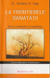 La frontierele sanatatii - christine r page carte, Stonemania Bijou