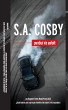 Pustiul de asfalt - S A Cosby - Editura Crime Scene Press