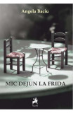 Mic dejun la Frida - Tracus Arte