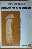 ION HURJUI - POEMIA SI ALTE POEME (ANTOLOGIE, 1995 - ED. MOLDOVA / BIBLIOTECA DE POEZIE NR. 1) [dedicatie / autograf pt. VAL CONDURACHE]