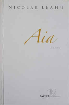 AIA. POEME-NICOLAE LEAHU-245433 foto