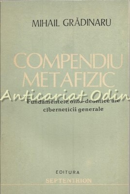 Compendiu Metafizic - Mihail Gradinaru foto