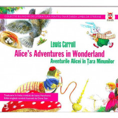 Alice’s Adventures in Wonderland – Aventurile Alicei în Ţara Minunilor - Paperback - Lewis Carroll - Paralela 45