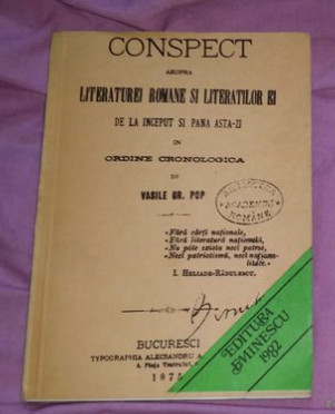 Conspect asupra literaturei rom&acirc;ne si literatilor ei... / Vasile Gr. Pop 1982