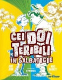 Cei Doi Teribili &icirc;n sălbăticie (Vol. 3) - Hardcover - Jory John, Mac Barnett - Arthur