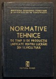 1976 Ceres LUCRARI in SILVICULTURA Norme Normative Tehnice de Munca Unificate