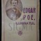 EDGAR POE , ILUMINATUL . . .