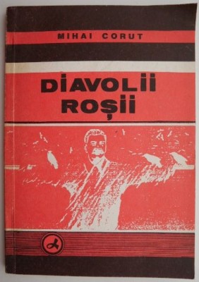 Diavolii rosii &amp;ndash; Mihai Corut foto