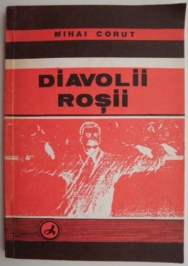 Diavolii rosii &ndash; Mihai Corut