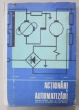 ACTIONARI SI AUTOMATIZARI , MANUAL PENTRU LICEE , ANII IV si V de ST. POPESCU ..D. MIHOC , 1974 * SEMNE DE UZURA