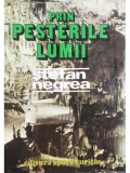 Stefan Negrea - Prin pesterile lumii (Editia: 1979)