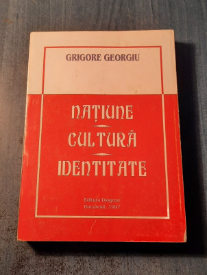 Natiune cultura identitate Grigore Georgiu foto