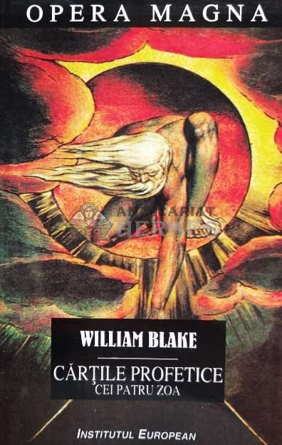 Cartile profetice. Cei patru Zoa - William Blake ($N33)