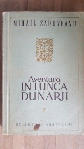 Aventura in lunca Dunarii- Mihail Sadoveanu