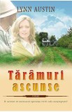 Taramuri Ascunse - Lynn Austin