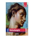 Enrica Crispino - Viata si opera lui Michelangelo. Nr.1 - 109139