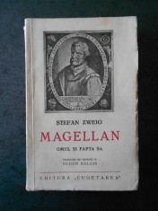STEFAN ZWEIG - MAGELLAN. OMUL SI FAPTA SA (1938) foto