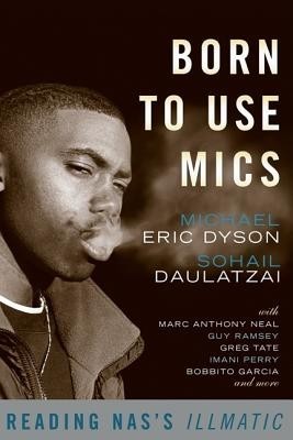 Born to Use Mics: Reading NAS&amp;#039;s Illmatic foto