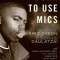 Born to Use Mics: Reading NAS&#039;s Illmatic