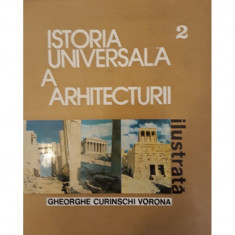 Istoria universala a arhitecturii (vol. 2) - Gheorghe Curinschi Vorona foto