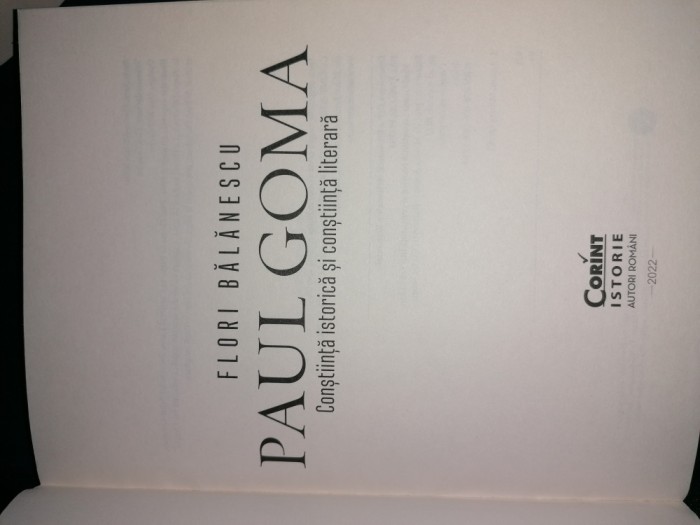 Paul Goma. Conștiință istorică și literară, Flori Bălănescu