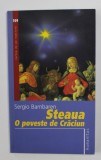 STEAUA - O POVESTE DE CRACIUN de SERGIO BAMBAREN , 2006