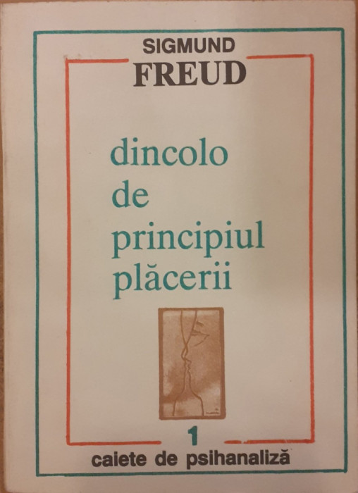 Dincolo de principiul placerii