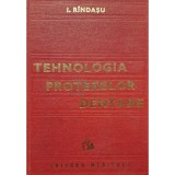 I. Rindasu - Tehnologia protezelor dentare (Editia: 1983)