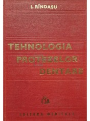 I. Rindasu - Tehnologia protezelor dentare (Editia: 1983) foto