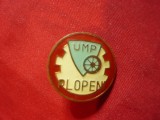 Insigna UMP Plopeni ,metal si email , d= 2 cm